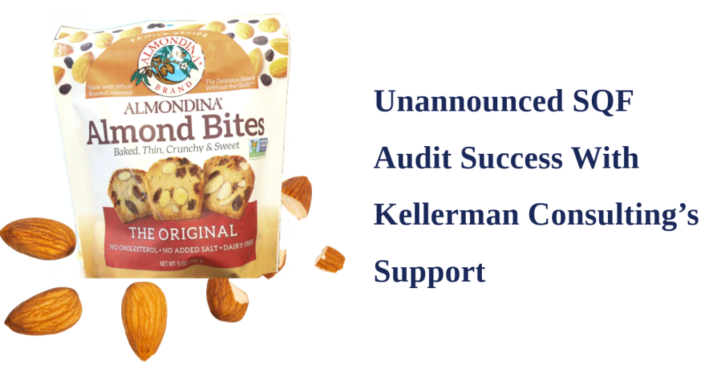 Unannounced SQF Audit Success With Kellerman Consulting’s Support